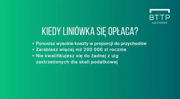 Kiedy podatek liniowy się opłaca? Gdy ponosisz wysokie koszty, zarabiasz ponad 200 tys. zł rocznie i nie kwalifikujesz się do ulg.