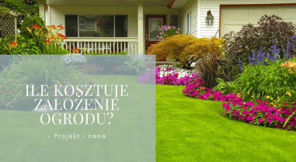 Ile kosztuje wykonanie ogrodu? Poznaj ceny i czynniki wpływające