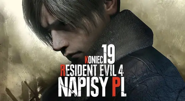 Spolszczenie Resident Evil 4 - Oficjalne i nieoficjalne sposoby na polski język gry