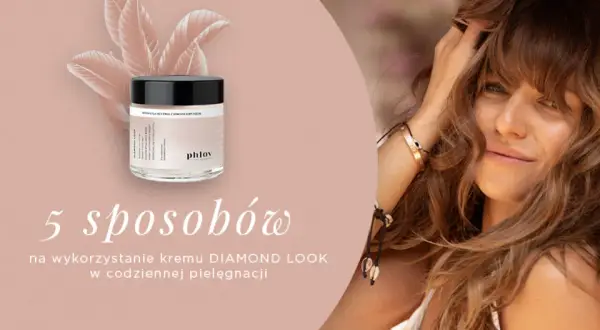 Phlov Diamond Look: Recenzja kremu rozświetlającego czy warto kupić?