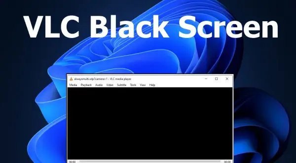 VLC media player window shows a black screen, indicating a potential playback issue. The title bar reads "VLC Black Screen.