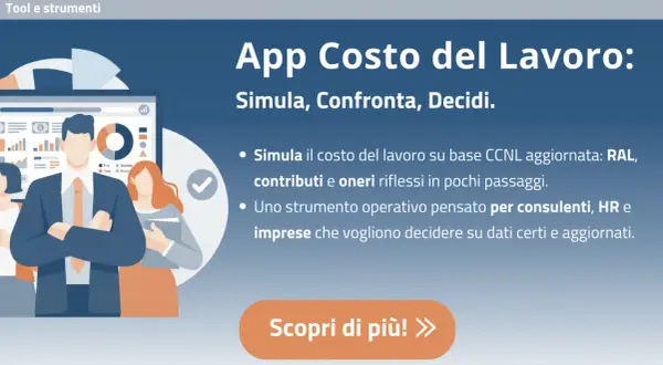 App per simulare il costo del lavoro in Italia, con dati aggiornati su RAL e contributi. Strumento per consulenti e imprese.