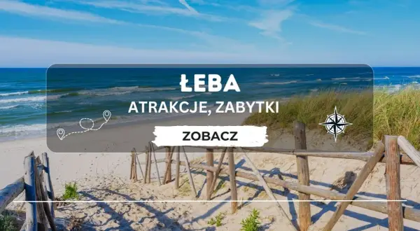 Łeba: Ile kilometrów? Planuj podróż i atrakcje bez tajemnic!