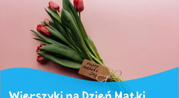 Bukiet czerwonych tulipanów z metką "Happy Mothers Day". Idealny na krótki wierszyk dla mamy.