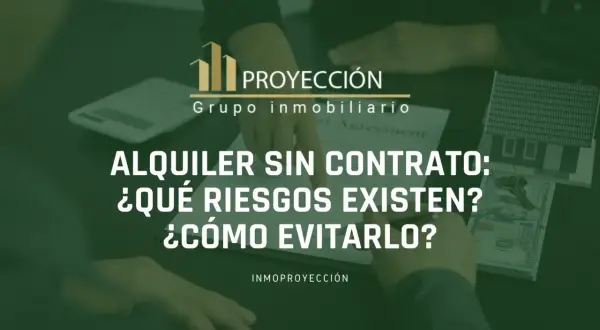 Manos señalando un contrato, dinero y una casa modelo. El texto advierte sobre los riesgos del alquiler sin contrato y cómo proteger los derechos del inquilino.