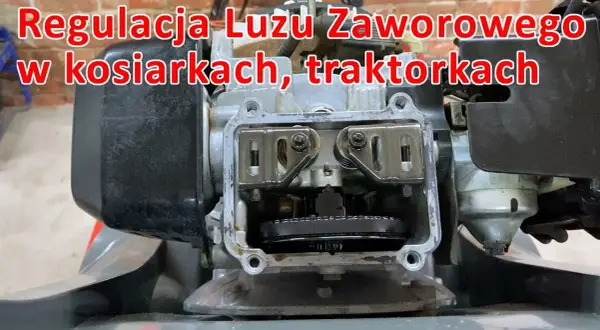 Jak ustawić zawory w kosiarce, aby uniknąć problemów z silnikiem