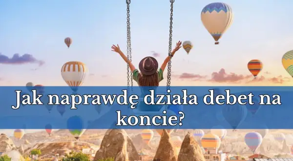 Kobieta na huśtawce w balonie na gorące powietrze, zastanawia się, jak naprawdę działa debet na koncie.