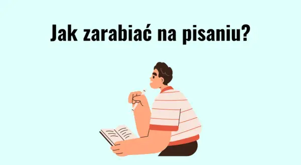 Mężczyzna z ołówkiem i notatnikiem zastanawia się nad copywritingiem. Jak zarabiać na pisaniu?