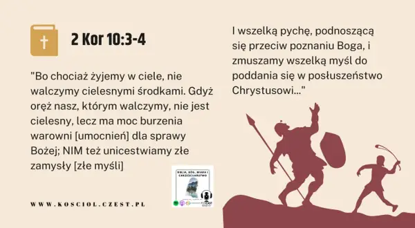 Jak rozpoznać objawy pychy duchowej i poczucie wyższości? Cytat z 2 Kor 10:3-4 mówi o duchowej walce i poddaniu myśli Chrystusowi.