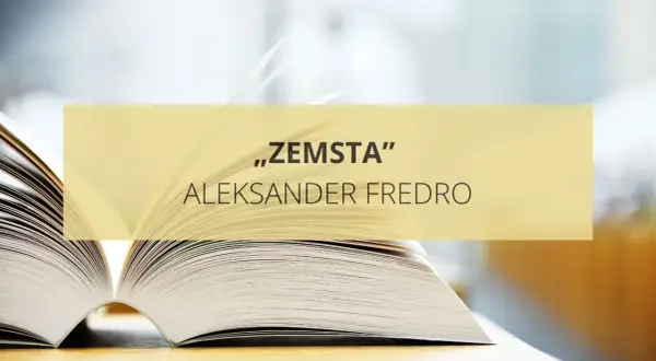 Otwarta księga, na niej napis "Zemsta" Aleksandra Fredry. Papkin czeka na swoją kolej.