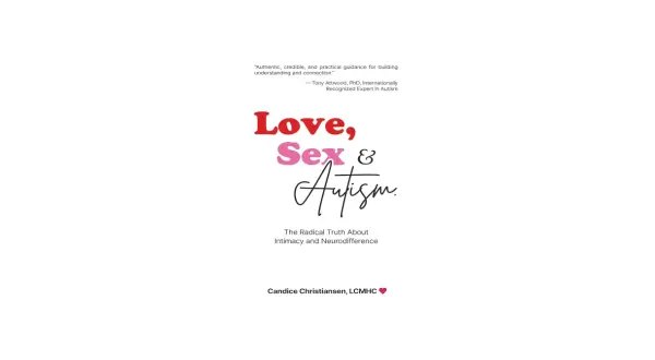 Okładka książki "Love, Sex & Autism" omawia zespół Aspergera a popęd seksualny, oferując szczere spojrzenie na intymność i neurodywergencję.