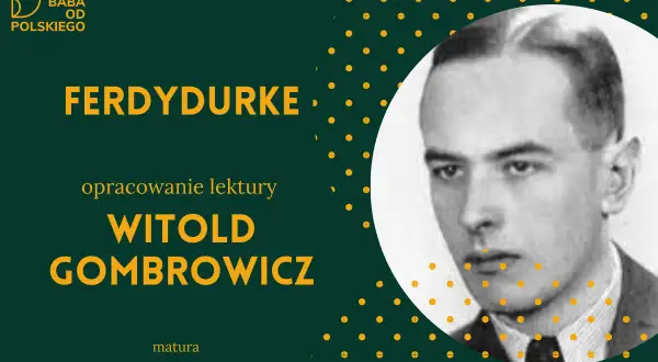 Portret Witolda Gombrowicza na tle napisu "Ferdydurke" i żółtych kropek.