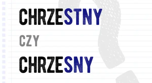 Jak się pisze "chrzestna"? Rozwiej wątpliwości raz na zawsze!