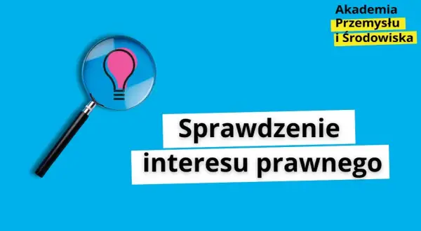 Interes prawny: Co to jest? Jak udowodnić i dlaczego jest kluczowy?