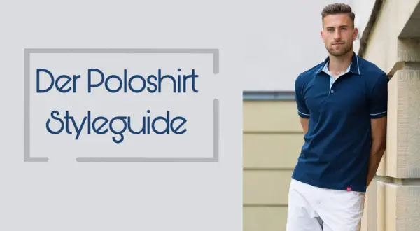 Ein Mann in einem dunkelblauen Poloshirt aus Frottee lehnt an einer Wand. Der Text "Der Poloshirt Styleguide" ist links zu sehen.
