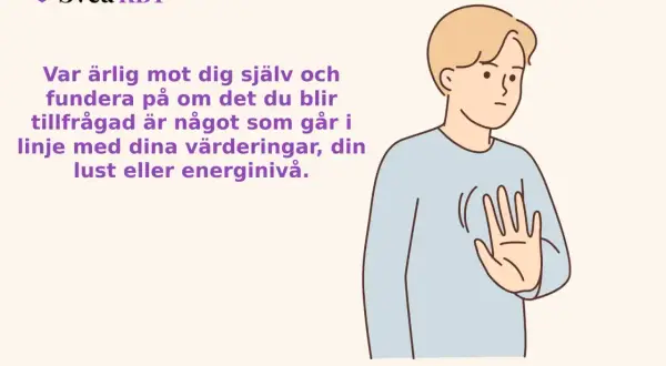 En person med handen utsträckt säger "tack men nej tack" till en förfrågan som inte stämmer överens med värderingar eller energinivå.