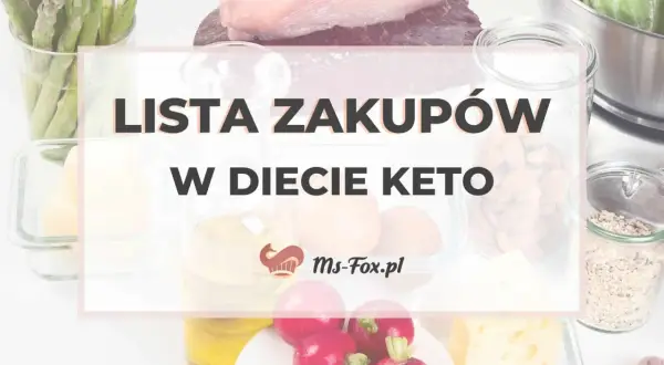 Lista produktów keto: szparagi, kurczak, jajka, olej, rzodkiewki, ser, orzechy, płatki.