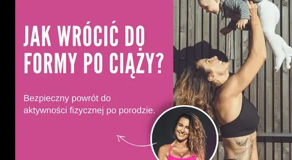 Kiedy można zacząć biegać po porodzie? Bezpieczny powrót do aktywności.