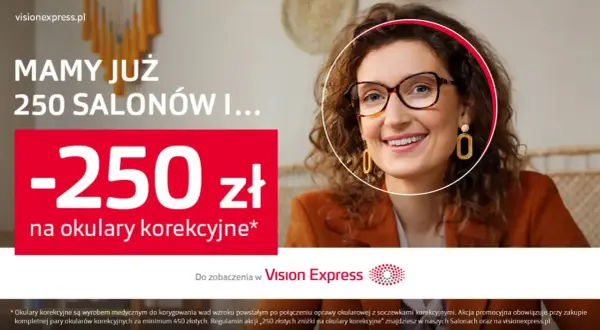 Vision Express: ile lat, tyle zniżki! 250 zł na okulary korekcyjne przy zakupie kompletu. Uśmiechnięta kobieta w okularach.