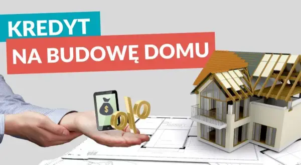 Kredyt na dokończenie budowy domu - Jakie są dostępne opcje kredytowe na budowę?