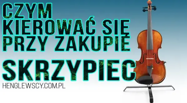 Jakie skrzypce dla dziecka? Kluczowe wskazówki przy wyborze instrumentu
