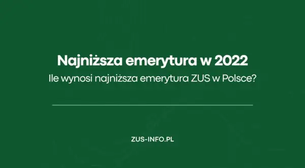 Ile wynosi najniższa emerytura w Polsce i jakie są warunki?