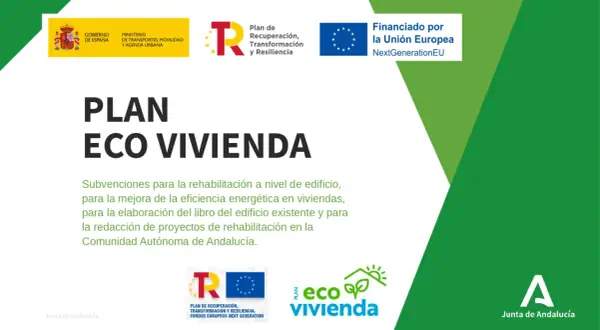 Plan Ecovivienda Junta de Andalucía: subvenciones para rehabilitación y eficiencia energética. Financiado por la UE.