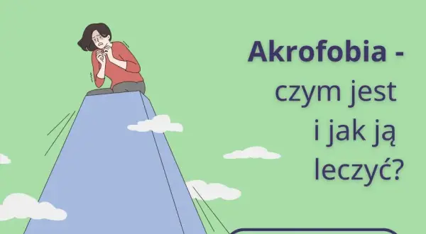 Lęk wysokości: Jak rozpoznać objawy akrofobii i odzyskać wolność?