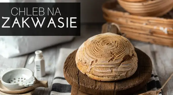 Ile rośnie chleb na zakwasie? Odkryj sekrety idealnego wyrastania