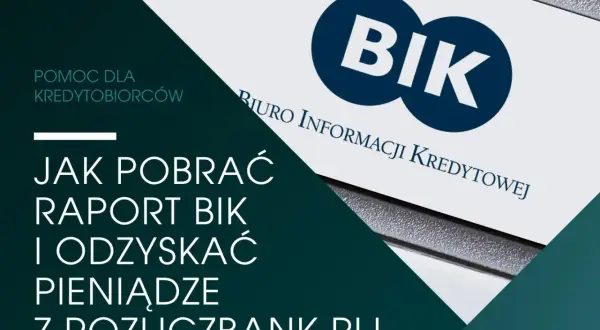 Pomoc dla kredytobiorców: jak pobrać raport BIK i odzyskać pieniądze z rozliczb.pl! Logo BIK.