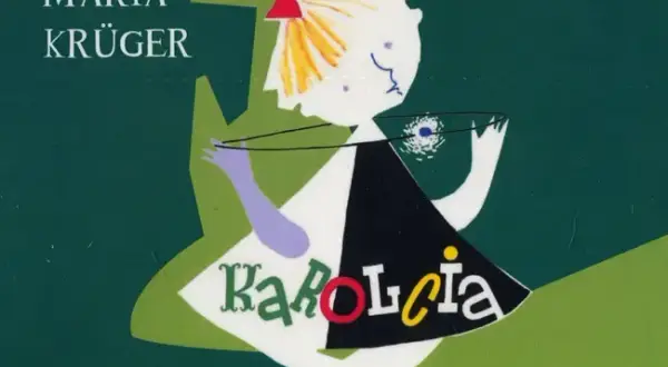 Kim jest Maria Krüger? Autorka "Karolci" i jej magiczny świat