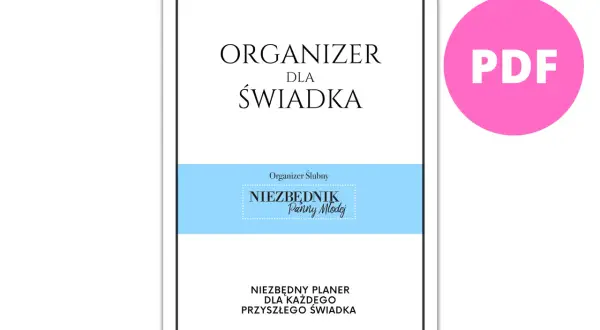 Organizer dla świadka ślubnego. Niezbędnik panny młodej pomoże Ci zaplanować wszystkie obowiązki świadka na ślubie.
