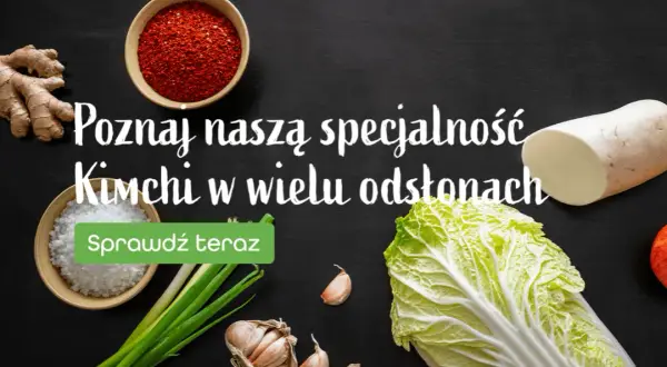 Jak smakuje kimchi? Odkryj 4 filary smaku i zacznij przygodę!