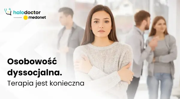 Jak radzić sobie z osobą dyssocjalną? Skuteczne strategie ochrony
