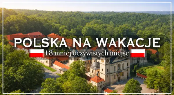 Szukasz pomysłu, gdzie na wakacje w Polsce? Zobacz 18 mniej oczywistych miejsc, jak ten zabytkowy klasztor otoczony zielenią.