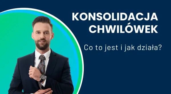 Mężczyzna w garniturze poprawia mankiet koszuli na tle grafiki z napisem "Konsolidacja chwilówek".