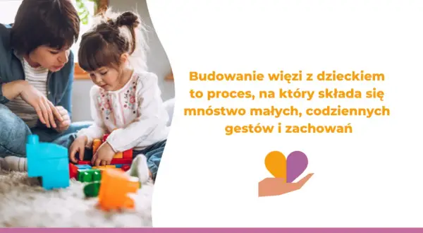Jak dogadać się z dzieckiem i zbudować silną więź emocjonalną