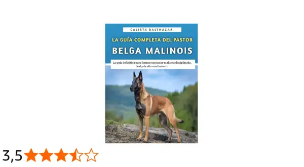 Un pastor belga malinois, fuerte y atento, posa en un paisaje natural. La imagen es la portada de una guía sobre esta raza.