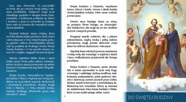 Święta Rodzina z Nazaretu, wzór rodzin chrześcijańskich, do której modlimy się o wiarę i powołania.