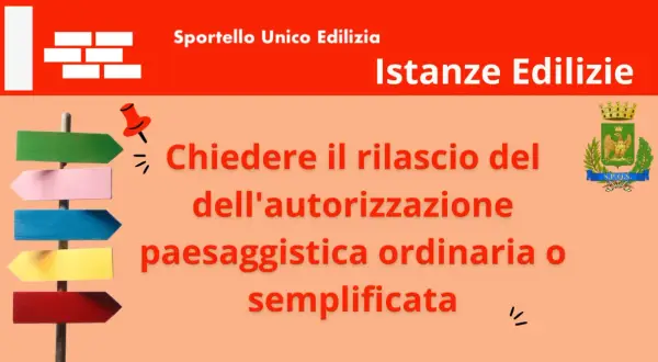 Segnaletica colorata indica come richiedere autorizzazioni edilizie, inclusa la paesaggistica semplificata.