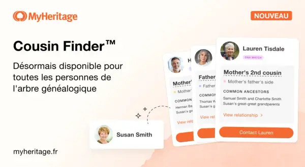 Découvrez votre **my heritage connection** avec Cousin Finder de MyHeritage. Des cartes montrent des cousins potentiels, comme Lauren Tisdale, mère de 2e cousin.