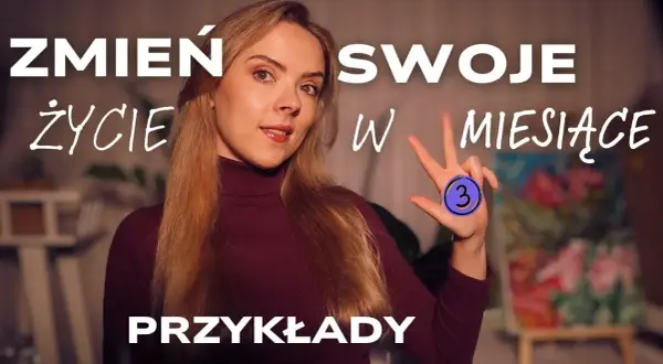 Jak zacząć się rozwijać i osiągnąć wymarzone cele życiowe
