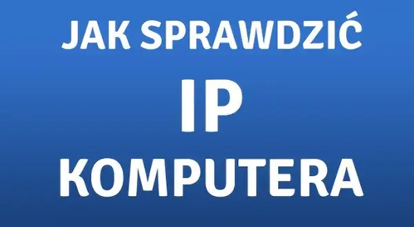 Jak sprawdzić IP komputera Windows 11 w prosty sposób i uniknąć problemów