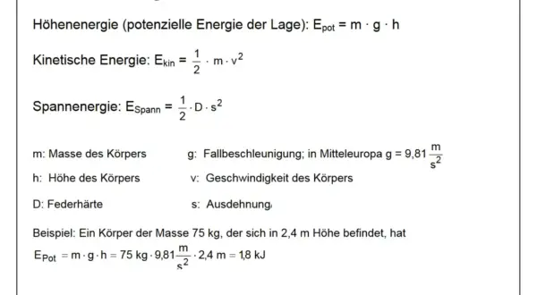 Formeln für mechanische Energieformen: Höhen-, kinetische und Spannenergie. Kinetische Energie hängt von Masse und Geschwindigkeit ab.