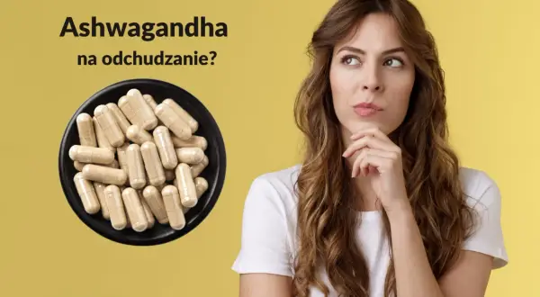 Kapsułki z ashwagandhą na odchudzanie. Kobieta zastanawia się nad ich skutecznością.