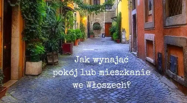 Gdzie szukać noclegów we Włoszech, aby uniknąć wysokich cen?