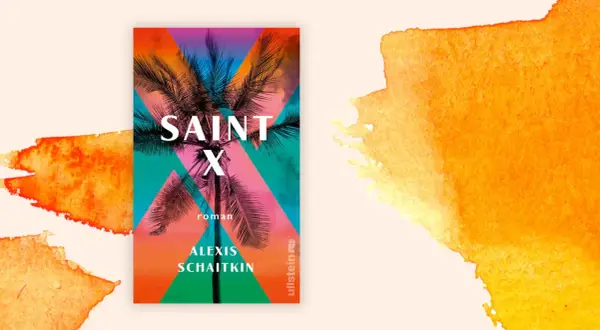 Buchcover "Saint X" von Alexis Schaitkin mit Palmen und tropischem Himmel.