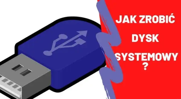 Jak uruchomić Windows z pendrive i uniknąć problemów z instalacją