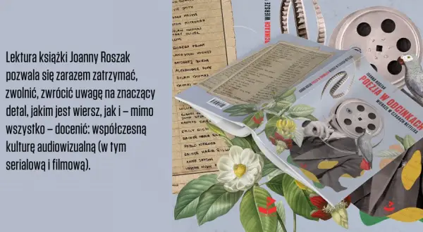 Książka "Poezja w odcinkach" Joanny Roszak, kolaż z motywami filmowymi i botanicznymi.