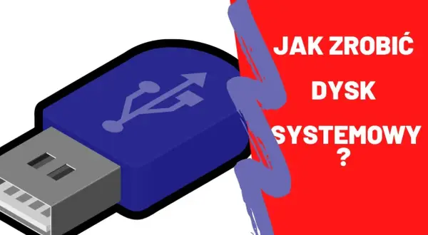 Bootowalny pendrive: Jak uruchomić system krok po kroku?